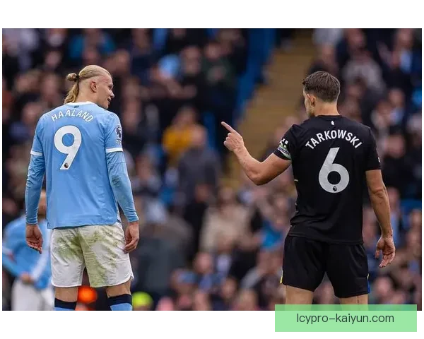 英超埃弗顿对阵曼城，球队状态备受关注，期待精彩对决